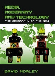 Media, modernity and technology : The Geography of the New