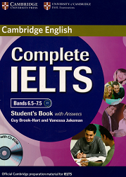 Complete IELTS, Bands 6.5-7.5 : Student's Book with Answers Guy Brook-Hart and Vanessa Jakeman