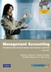 Management accounting : Information for Decision Making and Strategy Execution