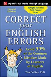 Correct your English errors : A void 99% of the Common Mistakes Made by Learners of English