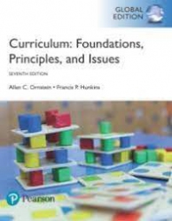 Curriculum: foundations, principles, and issues /