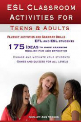 ESL classroom activities for teens and adults /