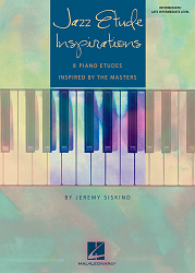 Jazz etude insgirations : 8 piano etude inspired by the masters