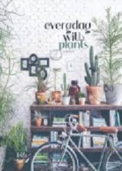 Everyday with plants : ทุกวันมีต้นไม้