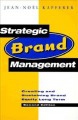 Strategic brand management : creating and sustaining brand equity long term