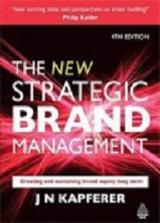 The new strategic brand management : creating and sustaining brand equity long term