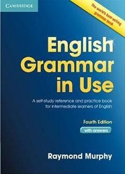 English grammar in use : ฉบับคำอธิบายภาษาไทย พร้อมคำเฉลย หนังสือเพื่อการฝึกฝนและเรียนรู้ด้วยตนเอง พร้อมแบบฝึก หัดสำหรับผู้เรียนภาษาอังกฤษระดับกลาง