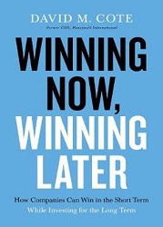 Winning now, winning later : how companies can succeed in the short term while investing for the long term