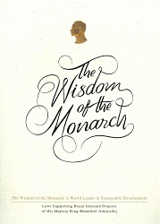 The Wisdom of the Monarch : A World leader in sustainable development laws supporting Royal Intiated projects of His Majesty King Bhumibol Adulyade