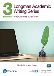 Longman Academic Writing Series 3 : Paragraphs to Essays
