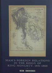 Siam's foreign relations in the reign of King Mongkut, 1851-1868